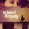Burgonya Dükü fragman izle