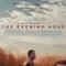 The Evening Hour fragman izle