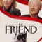 The Friend fragman izle