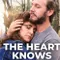 The Heart Knows fragman izle