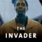 The Invader fragman izle