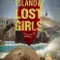 The Island of Lost Girls fragman izle