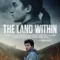 The Land Within fragman izle