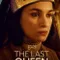 The Last Queen fragman izle