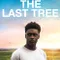 The Last Tree fragman izle