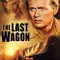 The Last Wagon fragman izle