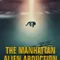 The Manhattan Alien Abduction