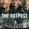 The Outpost fragman izle