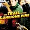The Trail of the Lonesome Pine fragman izle