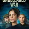 The Undeclared War