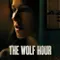 The Wolf Hour fragman izle