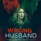 The Wrong Husband fragman izle
