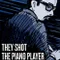 They Shot the Piano Player fragman izle