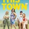 This Town fragman izle