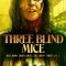 Three Blind Mice fragman izle