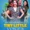 Tiny Little Voices fragman izle