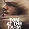 Tom Çiftlikte fragman izle