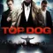 Top Dog fragman izle