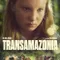 Transamazonia fragman izle