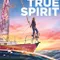 True Spirit - Denizlerin Kızı fragman izle