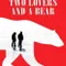 Two Lovers and a Bear fragman izle