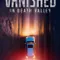 Vanished in Death Valley fragman izle