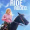 Walk. Ride. Rodeo. fragman izle