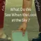 What Do We See When We Look at the Sky? fragman izle
