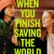 When You Finish Saving The World fragman izle