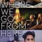 Where We Go from Here fragman izle