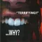 Why? fragman izle