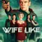 Wifelike fragman izle