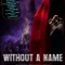 Without a Name fragman izle