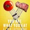 You Are What You Eat A Twin Experiment